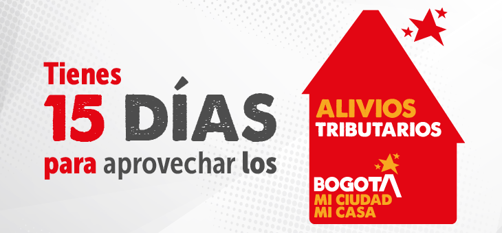 Faltan 15 días para acogerte a los alivios tributarios