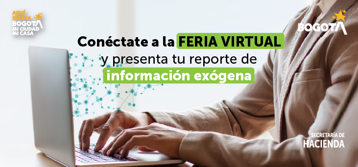 Invitación a la feria virtual para aprender a reportar la información exógena