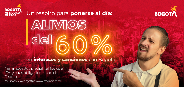 Invitación a ponerse al día con Bogotá y acceder a los alivios tributarios