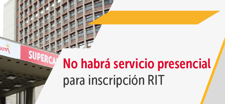Este sábado, 25 de febrero, no habrá servicio presencial para inscripción de personas naturales en el RIT