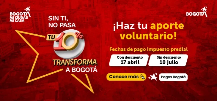 Últimos días para cumplirle al predial en Bogotá y sumar un aporte voluntario 